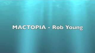 Mactopia - Rob young