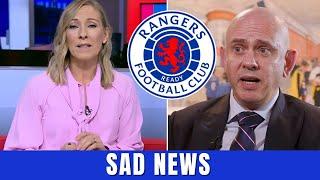 JUST HAPPENED! SAD NEWS! SHOCKING!RANGERS FC