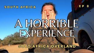 A horrible experience - Solo Africa Overland, Episode 8