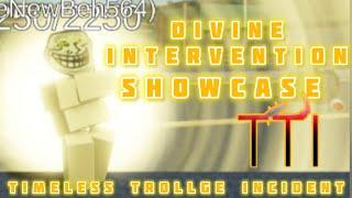 Divine Intervention Showcase + How To Get | Timeless Trollge Incident: Roblox