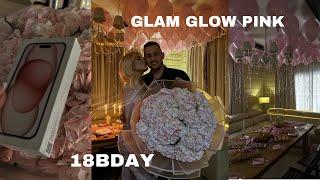 МОЙ ДЕНЬ РОЖДЕНИЯ  18BDAY | вечеринка GlamGlowPink