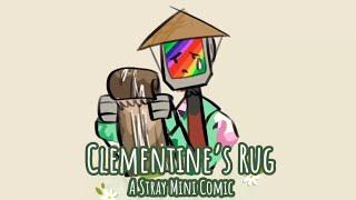 Clementine’s Rug- A Stray Mini Comic