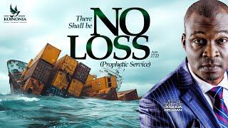 THERE SHALL BE NO LOSS(PROPHETIC SERVICE)Acts.27:22 || HOD || LAGOS-NIGERIA || APOSTLE JOSHUA SELMAN