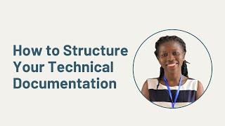 How to Structure Your Technical Documentation