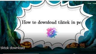 how to download tiktok on pc