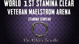 Maelstrom Arena (vet) - World First Stamina Clear by Alcast - ESO