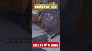 The Finals | Surf Glitch *Brand-New* #thefinals #thefinalsglitch #glitchmoments #glitch #newglitch