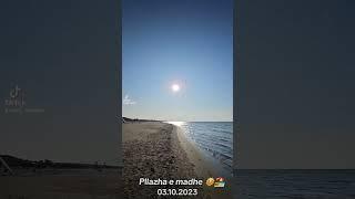 Pllazha e madhe, Ulqin 03.10.2023