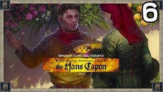 The Amorous Adventures of Bold Sir Hans Capon - Kingdom Come: Deliverance #6