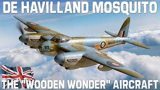 The "Wooden Wonder" De Havilland DH.98 Mosquito Multirole Combat Aircraft of WWII