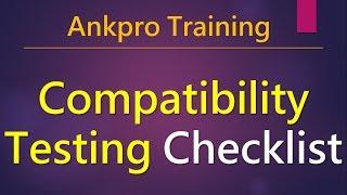 Manual testing 43 - Compatibility Testing Checklist | Compatibility testing guidelines