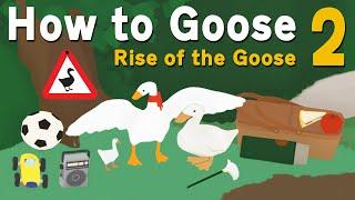 How to Goose 2: Rise of the Goose