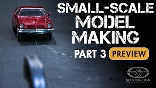 Building Miniatures - Small-Scale Model Making - Part 3 - PREVIEW