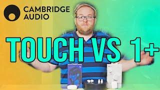 Cambridge Audio Melomania 1+ vs Melomania Touch: Bluetooth True Wireless Headphones Comparison!