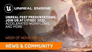News and Community Spotlight | November 10, 2022 | Unreal Engine