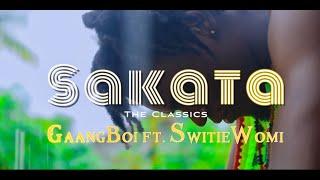 Sakata - Gaangboi ft. Switie womi (The Classics)