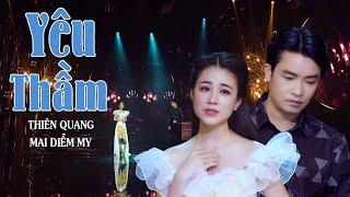 Yêu Thầm - Thiên Quang ft. Mai Diễm My | 4K MV Official