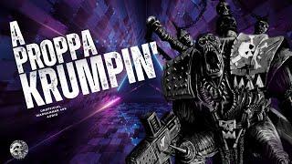 "A PROPPA KRUMPIN" -  WARHAMMER 40K AUDIO - FREEBOOTERZ