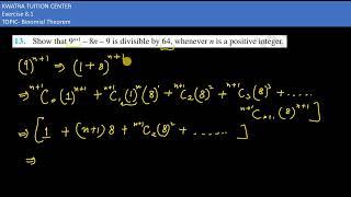 13.  Show that 9n+1 – 8n – 9 is divisible by 64, whenever n is a positive integer.