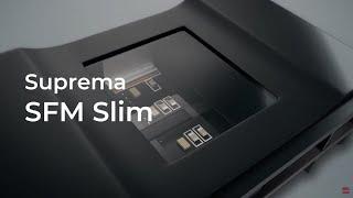 [SFM Slim] The slimmest FAP20-certified optical fingerprint module l Suprema