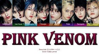 [AI COVER] STRAY KIDS- 'Pink Venom' (Color Coded Lyrics) Original By BLACKPINK