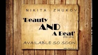 Justin Bieber - Beauty And A Beat (Nikita Zhukov)