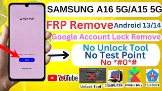 New Method Samsung A16 5G/A15 5G FRP Unlock/Remove Android 14 Without Pc 2025 No Test Point/No *#0*#