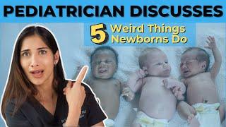 Pediatrician Discusses 5 Weird Things Newborns Do | Dr. Amna Husain