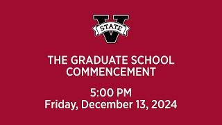 The Graduate School Commencement December 13, 2024 5 p.m.