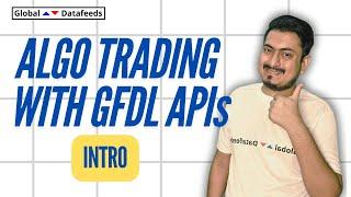 GET READY to DOMINATE Algo Trading with GFDL APIs in 2025!