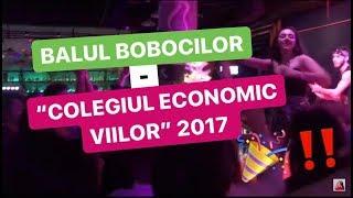 BALUL BOBOCILOR - “COLEGIUL ECONOMIC VIILOR” 2017‼️