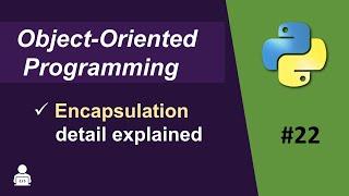 Encapsulation in Python | Object Oriented Programming in Python | What is Encapsulation in Python