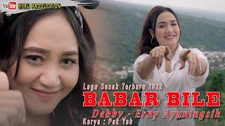 LAGU SASAK TERBARU 2022 | BABAR BILE | ERNY AYUNINGSIH @MIRU PRODUCTION