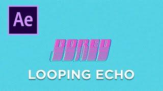 HOW TO CREATE RETRO Echo effect - Tutorial [After Effects]