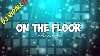 On The Floor (Ando Mix edit)