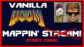 Vanilla Doom Mapping "Stream"! (Part 1)