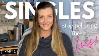 4 Lies Satan Wants Christian Singles to Believe (Part 1)