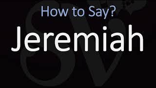 How to Pronounce Jeremiah? (CORRECTLY) Hebrew Prophet Name Pronunciation