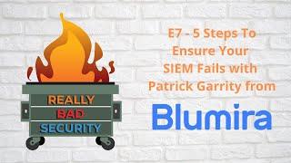 E7 - Really Bad Security - Blumira