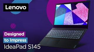 Lenovo Ideapad S145 - Designed to Impress | Lenovo India