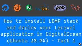 HOW TO INSTALL LEMP STACK AND DEPLOY YOUR LARAVEL APPLICATION IN DIGITALOCEAN (UBUNTU 20.04) Part 1