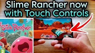 Slime Rancher | Android Port Now With TOUCH CONTROLS