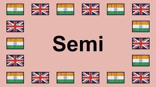 Pronounce SEMI in British and Indian English 