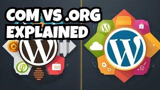 WordPress com vs WordPress org: Uncovering the Differences