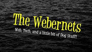 Welcome to The Webernets