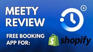 Meety Review - Free Booking App for Shopify