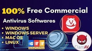 Top 3 Best Lifetime Free Commercial Antivirus Software's | Windows | Linux | MAC OS | GlobalTechTime