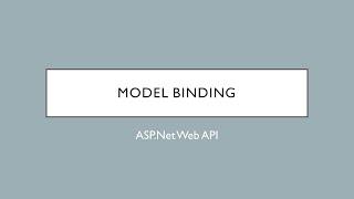 10 - Model Binding | ASP.Net Web API