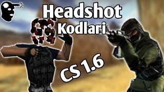 Hedshot kodlari Counter strike 1.6