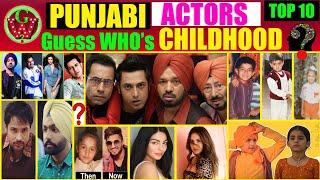 Top 10 Punjabi Actors | Who Had Shocking Childhood | Guess the Names?? (Challenge)